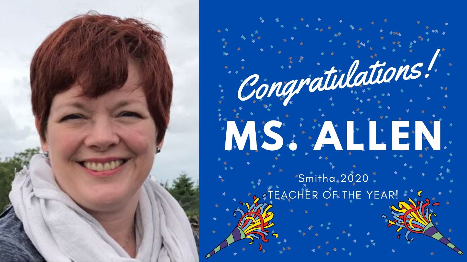 Blue background with confetti. text reads Congratulations Ms. Allen! Smitha 202 Teacher of the Year!